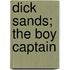 Dick Sands; The Boy Captain