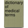 Dictionary of Medical Terms by Henry Eugne De Mric