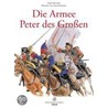 Die Armee Peter des Großen door Angus Konstam