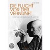 Die Flucht vor der Vernunft by James Webb