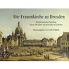 Die Frauenkirche zu Dresden door Onbekend