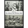 Die Geburt der Dritten Welt door Mike Davis