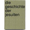 Die Geschichte der Jesuiten by Rita Haub