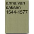 Anna van Saksen 1544-1577