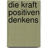 Die Kraft positiven Denkens by Norman Vincent Pearle