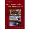 Die Mobilität des Menschen by Helmut Böttiger