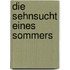 Die Sehnsucht eines Sommers