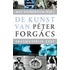 De kunst van Peter Forgacs