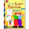 Die große Kinder-Malschule door Norbert Landa