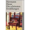 Die schönsten Erzählungen door Herrmann Hesse