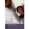 Difficul Conversation Med P by Elizabeth MacDonald