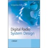 Digital Radio System Design door Grigorios Kalivas