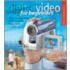 Digital Video For Beginners