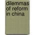 Dilemmas Of Reform In China