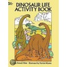 Dinosaur Life Activity Book door Patricia Wynne