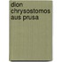 Dion Chrysostomos Aus Prusa