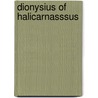 Dionysius Of Halicarnasssus door Onbekend