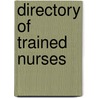 Directory of Trained Nurses door J. Albert Cornell