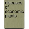 Diseases Of Economic Plants by John Galentine Hall