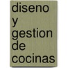 Diseno y Gestion de Cocinas by Irene Lloret