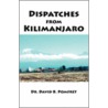 Dispatches From Kilimanjaro by David B. Pomfret