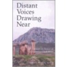 Distant Voices Drawing Near door Holly E. Hearon