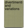 Divertimenti And Variations door Heimito von Doderer