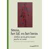 Stress, het lijf en het brein door B. Van Houdenhove