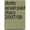 Dodo Acad-Pad Diary 2007/08 door Naomi McBride