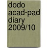 Dodo Acad-Pad Diary 2009/10 door Naomi McBride