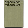 Doppelleben... mit Aussicht door Rose Hardt