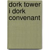 Dork Tower I Dork Convenant door John Kovalic