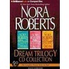Dream Trilogy Cd Collection door Nora Roberts