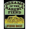 Dreams Of The Rarebit Fiend door Winsor McCay