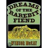 Dreams Of The Rarebit Fiend door Winsor McCay