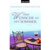 Drei Wünsche an den Sommer door Barbara Constantine