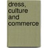 Dress, Culture And Commerce