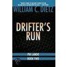 Drifter's Run (Pik Lando 2) by William C. Dietz