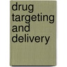 Drug Targeting and Delivery door Onbekend