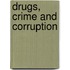 Drugs, Crime And Corruption