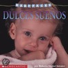 Dulces Suenos = Sleepyheads door Roberta Grobel Intrater