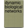 Dynamic Biological Networks by Unknown
