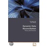 Dynamic Data Reconciliation by Shuanghua Bai