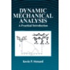 Dynamic Mechanical Analysis by Kevin Menard