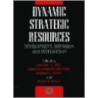 Dynamic Strategic Resources by Michael Hitt