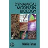 Dynamical Models In Biology door Mikl�S. Farkas