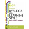 Dyslexia and Learning Style by Tilly Mortimore