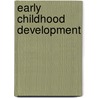 Early Childhood Development by Suzanne L. Krogh