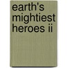 Earth's Mightiest Heroes Ii door Joe Casey