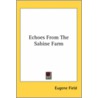 Echoes From The Sabine Farm by Eugene Field